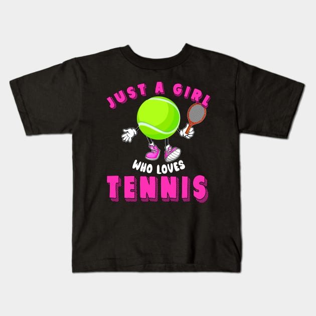 Just A Girl Who Loves Tennis Kids T-Shirt by NatalitaJK